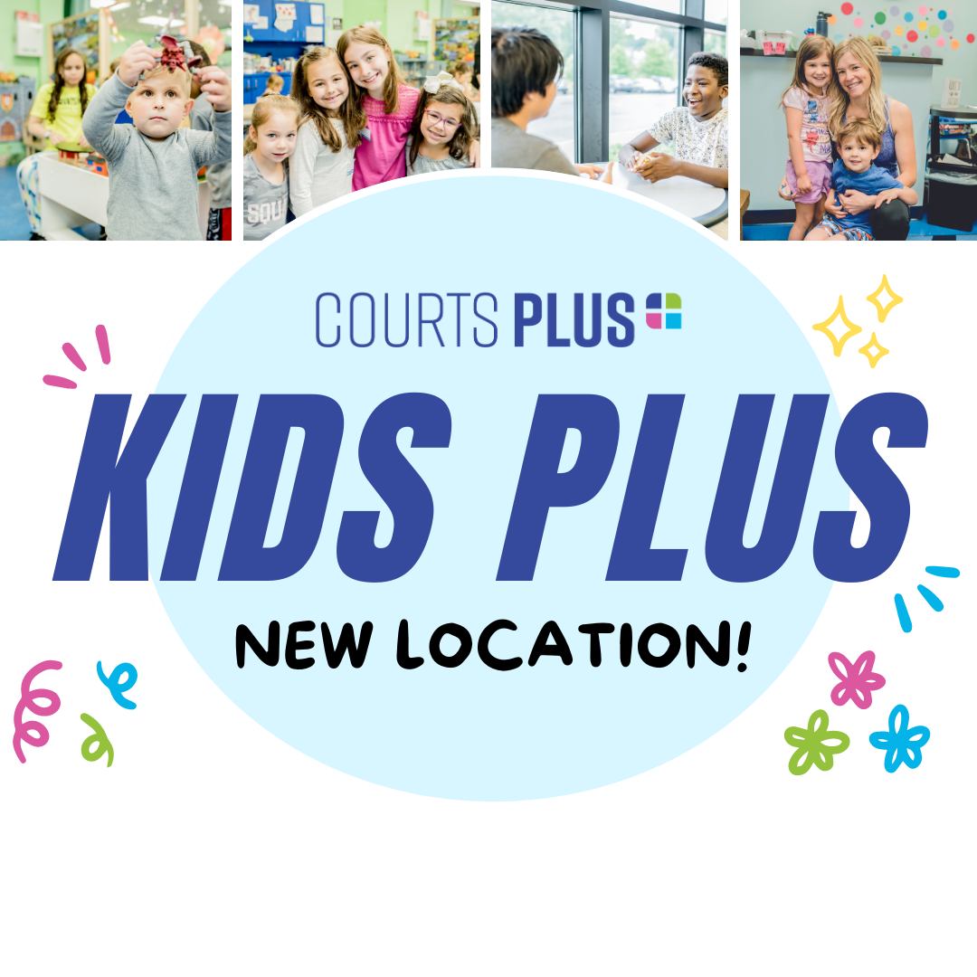 Kids Plus moving location and expanding hours Courts Plus